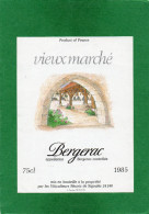 24 - BERGERAC -Viticulteurs Réunis SIGOULES - ETIQUETTE VIN BERGERAC VIEUX MARCHE   1985    75cl - Bergerac