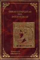 BIBLIOGRAFIA Bibliografía  OBRAS COMPLETAS DEL DOCTOR BLAS. Valencia Filatélica. Edición 1985. - Sonstige & Ohne Zuordnung