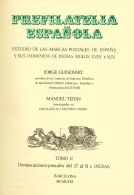 BIBLIOGRAFIA Bibliografía  PREFILATELIA ESPAÑOLA, Dos Tomos. Jorge Guinovart Y Manuel Tizón. Edici& - Sonstige & Ohne Zuordnung