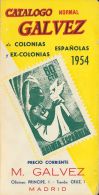 BIBLIOGRAFIA Bibliografía  CATALOGO NORMAL GALVEZ DE COLONIAS Y EX-COLONIAS ESPAÑOLAS. Manuel Gálve - Sonstige & Ohne Zuordnung