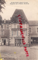 87 - SAINT MATHIEU - MAGASINS DE LA MAISON MODERNE - A. ANDRIEUX  VETEMENTS A. LAFONT - Saint Mathieu