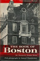 Boston  The Book Of Boston 1960 M Drake ROSS Photo Samuel CHAMBERLAIN Many Pictures - 1950-Heden