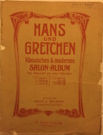 HANS UND GRETCHEN. Klassisches & Modernes. Salon-Moderne. B. Schellenberg - Musique