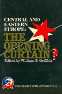 Central And Eastern Europe: The Opening Curtain? By Griffith, William E (ISBN 9780813307749) - Europa