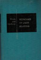 Economics Of Labor Relations By Gordon F. Bloom & Herbert R. Northrup - Économie