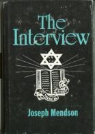 The Interview By Joseph Mendson (ISBN 9780533072262) - Andere & Zonder Classificatie
