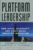 Platform Leadership: How Intel, Microsoft, And Cisco Drive Industry Innovation By Gawer, Annabelle; Cusumano, Michael A - Negocios / Contabilidad