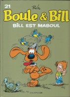 BD Boule Et Bill N°21 - Bill Est Maboul - Boule Et Bill