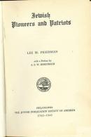 Jewish Pioneers And Patriots By Lee M. Friedman - Verenigde Staten