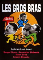 Les Gros Bras Francis Rigaud - Commedia