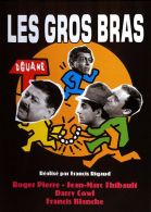 Les Gros Bras Francis Rigaud - Comedy