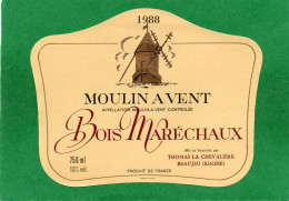 ETIQUETTE VIN MOULIN A VENT 1988 Bois Maréchaux  Mise En Bouteille ParTHOMAS LA CHEVALIERE(Beaujeu) - Beaujolais