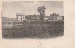 BAR SUR SEINE - LE FAUBOURG DE LA GARE - BELLE CARTE - - Bar-sur-Seine