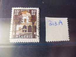 ALGERIE TIMBRE OU SERIE REFERENCE YVERT N° 313 A - Used Stamps