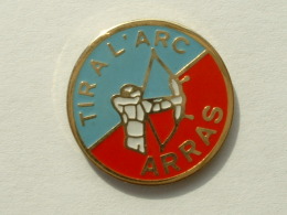 Pin´s  TIR A L´ARC - ARRAS - Tir à L'Arc