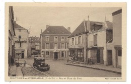 CPA - MONTAIGUT EN COMBRAILLE  RUE ET PLACE DU PONT - Puy De Dôme 63 - Vieille Voiture - Hotellerie, Casino, Librairie.. - Montaigut