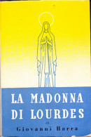 LA MADONNA DI LOURDES - GIOVANNI BARRA - 1956 - Religion