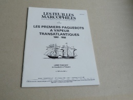 LES FEUILLES MARCOPHILES  :  LES PREMIERS PAQUEBOTS A VAPEURS TRANSATLANTIQUES  1840 - 1868 - Handboeken