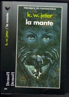 PRESENCE-DU-FANTASTIQUE  N° 49 " LA MANTE "    K-W-JETER  DE1995 - Présence Du Futur