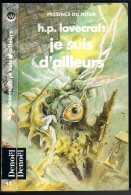 PRESENCE-DU-FUTUR  N° 45 " JE SUIS D'AILLEURS "   LOVECRAFT  DE 1991 - Présence Du Futur
