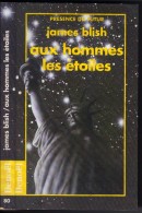 PRESENCE-DU-FUTUR  N° 80 " AUX HOMMES LES ETOILES "   BLISH  DE 1992 - Présence Du Futur