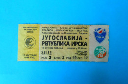 YUGOSLAVIA Vs IRELAND - 1998. Football Match Ticket Soccer Billet Foot Fussball Calcio Biglietto Billete Bilhete Futbol - Match Tickets