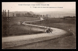 2 CPA ANCIENNES- COUPE GORDON-BENNET- CIRCUIT D'AUVERGNE 1905-TOURNANT DU GENDARME + GARE DE LAQUEUILLE A GANOTÉ-2 SCANS - Rally's