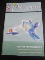 Prescrire N°320 : Injection Intramusculaire - Incinération Des Déchets Ménagers - Le Soignant. 2010 - Medicina & Salute