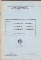 RELAZIONI AZIENDALI/SINDACALI/PUBBLICHE - UNIVERSITA' INTERNAZIONALE DEGLI STUDI SOCIALI - ROMA - 1956/57 - Rechten En Economie