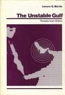 The Unstable Gulf: Threats From Within By G. Martin (ISBN 9780669055580) - Midden-Oosten