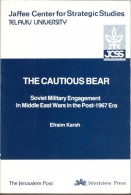 The Cautious Bear: Soviet Military Engagement In Middle East Wars In The Post-1967 Era By Karsh, Efraim ISBN 0813303257 - Nahost