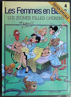 BD LES FEMMES EN BLANC - 4 - Les Jeunes Filles Opérent - Rééd. 1995 - Femmes En Blanc, Les