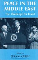 Peace In The Middle East: The Challenge For Israel By Efraim Karsh (ISBN 9780714641416) - Moyen Orient