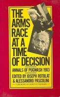 Annals Of Pugwash 1983: Arms Race At A Time Of Decision By Joseph Rotblat & Alessandro Pascolini ISBN 9780333376492 - Política/Ciencias Políticas