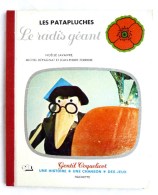 LIVRE  - LES PATAPLUCHES LE RADIT GEANT -  HACHETTE  Gentil Coquelicot 1977 TF1 Série TV Enfantina - Hachette