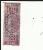 1 Timbre Fiscaux Foreign-Bill  Three-Pence_3d - Revenue Stamps