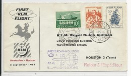 NEDERLAND - 1957 - ENVELOPPE 1° VOL "FIRST FLIGHT KLM AMSTERDAM à HOUSTON (TEXAS)" - Marcofilia