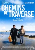 Chemins De Traverse Manuel Poirier - Drame