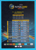 UEFA FUTSAL EURO 2016. Flyer - Russia Kazakhstan Azerbaijan Ukraine Portugal Spain Hungary Italy Czech Republic Serbia - Match Tickets