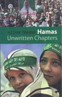 Hamas: Unwritten Chapters By Tamimi, Azzam (ISBN 9781850658344) - Middle East