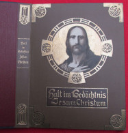 RELIGION / CHRISTIANITY - HOLD IN MEMORY JESUS CHRIST, Stuttgart, 1909. Year - Cristianesimo