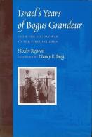 Israel's Years Of Bogus Grandeur: From The Six-Day War To The First Intifada By Rejwan, Nissim (ISBN 9780292714151) - Medio Oriente