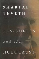 Ben-Gurion And The Holocaust By Teveth, Shabtai (ISBN 9780151002375) - Medio Oriente