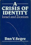 A Crisis Of Identity: Israel And Zionism By Segre, Dan (ISBN 9780192158628) - Middle East