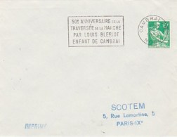 LETTRE AVEC FLAMME  50 E ANNIVERSAIRE DE LA TRAVERSEE DE LA MANCHE PAR LOUIS BLERIOT ENFANT DE CAMBRAI -1959 - 1960-.... Briefe & Dokumente