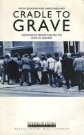 Cradle To Grave: Comparative Perspectives On The Welfare State By Ralph Segalman,David Marsland ISBN 9780333470053 - Sociología/Antropología