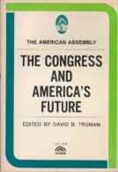 The Congress And America's Future Edited By David B. Truman - Altri & Non Classificati