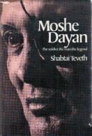 Moshe Dayan: The Soldier, The Man, The Legend By Teveth, Shabtai (ISBN 9780297995227) - Andere & Zonder Classificatie