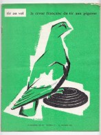 Tir Au Vol, La Revue Française De Tir Aux Pigeons N° 174, 1962, Chiberta, Germain De Pierroun, Thonon-Evian, De Riquez - Waffen