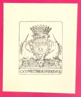 EX-LIBRIS ANCIEN - " C. COURTIN De PERREVSE" - FORMAT (10,5 X 12,5 Cm) . - Ex Libris